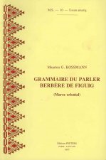 Grammaire Du Parler Berbere de Figuig (Maroc Oriental)