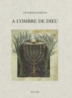 A L'Ombre de Dieu: Dix Essais Sur la Symbolique Dans L'Art Juif