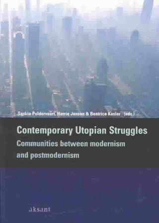Contemporary Utopian Struggles