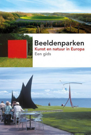 Beeldenparken Kunst en natuur in Europa