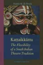 Ka Aik Ttu: The Flexibility of a South Indian Theatre Tradition