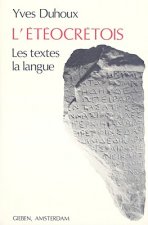L'Eteocretois: Les Textes, La Langue