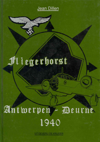 Fliegerhorst: Antwerpen-Deurne 1940