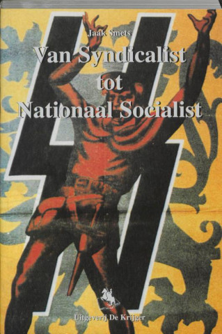 Van syndicalist tot nationaal socialist / druk 1