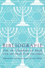 Bibliografie Over Het Jodendom En Israel Voor Het Nederlandse Taalgebied