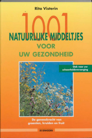 1001 natuurlijke middeltjes voor uw gezondheid