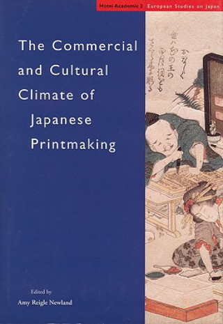 The Commercial and Cultural Climate of Japanese Printmaking