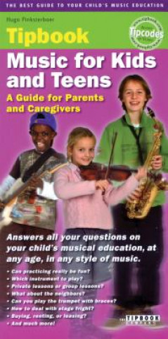 Music for Kids and Teens: A Guide for Parents and Caregivers