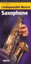 Tipbook - Saxophone: L'Indispensable Musical Saxophone