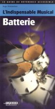 Tipbook - Batterie (Drums): L'Indispensable Musical Batterie