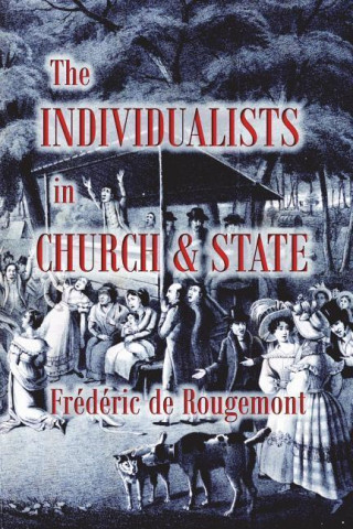 The Individualists in Church & State