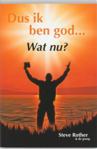 Dus ik ben God... Wat nu?