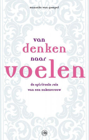 Van denken naar voelen / druk 1