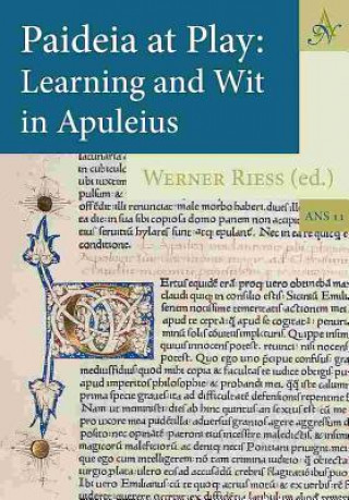 Paideia at Play: Learning and Wit in Apuleius