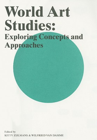 World Art Studies: Exploring Concepts and Approaches