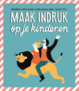 Maak indruk op je kinderen