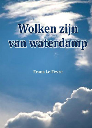 Wolken zijn van waterdamp