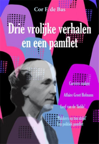 Drie vrolijke verhalen en een pamflet