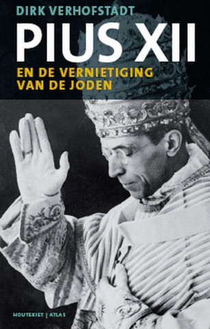 Pius XII en de vernietiging van de Joden / druk 1