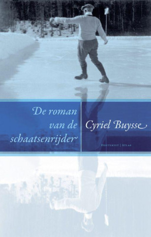 De roman van de schaatsenrijder / druk 4