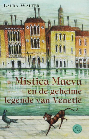 Mistica Maeva en de geheime legende van Venetië / druk 1