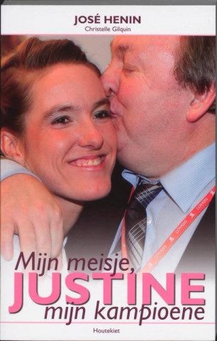 Justine, mijn meisje, mijn kampioene / druk 1