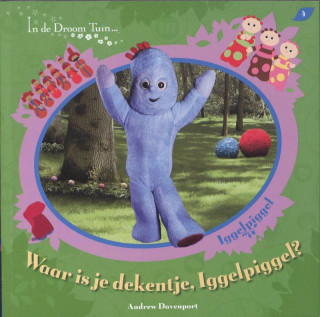 Waar is je dekentje, Iggelpiggel ? / druk 1