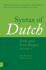 Syntax of Dutch - Verbs and Verb Phrases. Volume 3