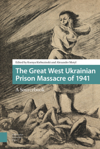 Great West Ukrainian Prison Massacre of 1941