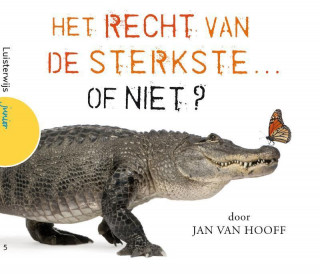 Het recht van de sterkste of niet?