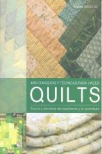 400 CONSEJOS Y TÉCNICAS PARA HACER QUILTS
