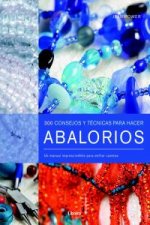 300 Consejos y técnicas para hacer abalorios