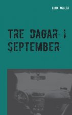 Tre dagar i september