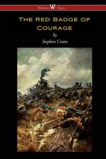 Red Badge of Courage (Wisehouse Classics Edition)