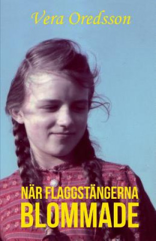 Nar flaggstangerna blommade