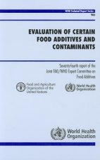 Evaluation of Certain Food Additives and Contaminants: Seventy-Fourth Report of the Joint FAO/WHO Expert Committee on Food Additives