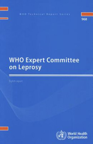 WHO Expert Committee on Leprosy: Eighth Report