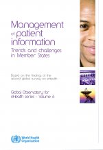 Management of Patient Information: Trends and Challenges in Member States: Based on the Findings of the Second Global Survey on E-Health