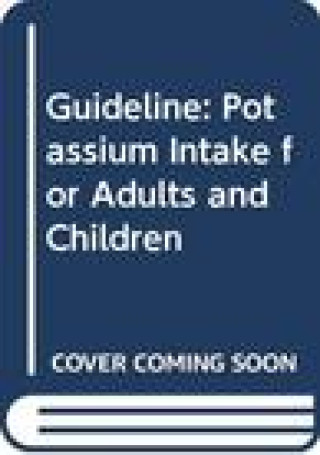 Guideline: Potassium Intake for Adults and Children