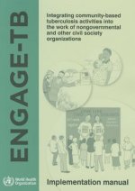 Engage-Tb: Integrating Community-Based Tuberculosis Activities Into the Work of Nongovernmental and Other Civil Society Organizat