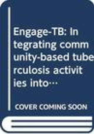 Engage-Tb: Curriculum and Facilitators' Guide and Training Manual