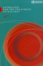 Guidelines for the Treatment of Malaria