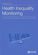 Handbook on Health Inequality Monitoring: With a Special Focus on Low- And Middle-Income Countries