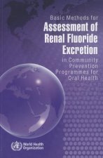 Basic Methods for Assessment of Renal Fluoride Excretion in Community Prevention Programmes for Oral Health