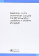 Guidelines on the Treatment of Skin and Oral HIV Associated Conditions in Children and Adults