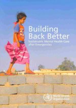 Building Back Better: Sustainable Mental Health Care After Emergencies