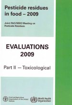 Pesticide Residues in Food 2009: Evaluations 2009, Part II - Toxicological