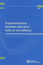 Trypanosomiase humaine africaine : lutte et surveillance