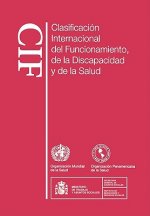 Clasificacion Internacional del Funcionamiento, de la Discapacidad y de la Salud