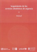 Seguimiento de Los Servicios Obstetricos de Urgencia: Manual